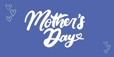 A text that says Mother’s Day with a blue background